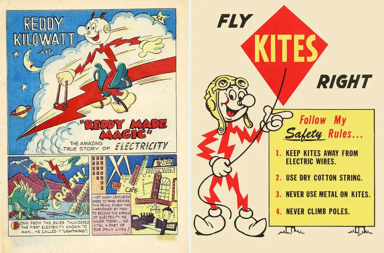 Reddy Kilowatt: קומיקס בשם Reddy Made Magic על סיפורו של החשמל, ושלט בטיחות לעפיפונים שבו הוא מצביע על הכללים